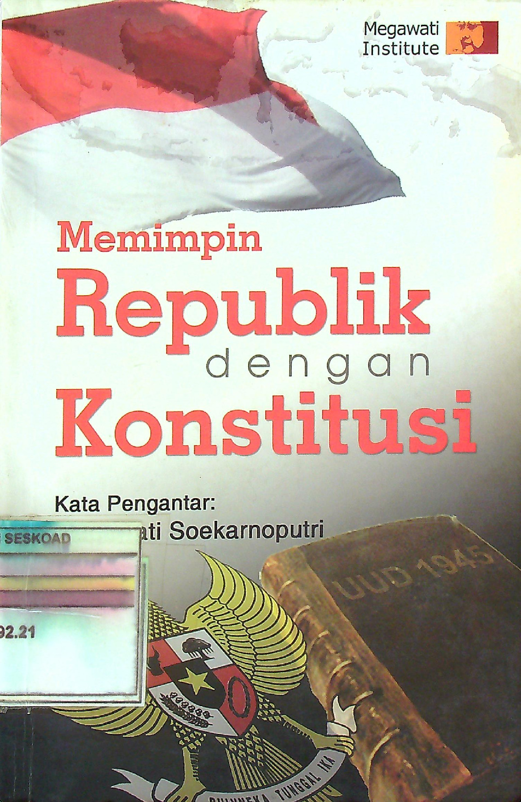 Memimpin Republik Dengan Konstitusi